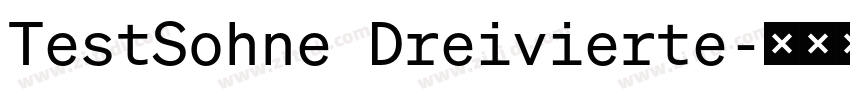 TestSohne Dreivierte字体转换